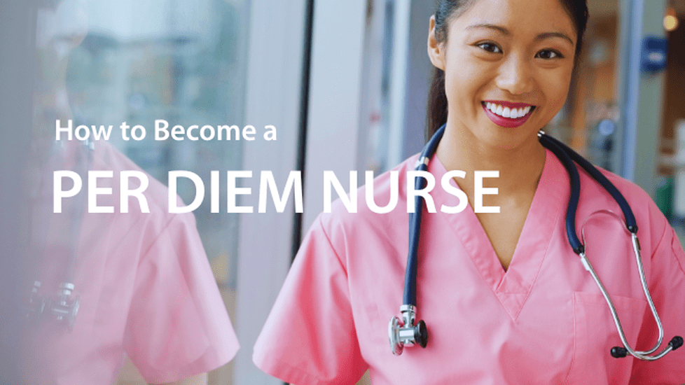 How to become a per diem nurse
